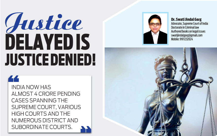 Justice Delayed is Justice Denied!